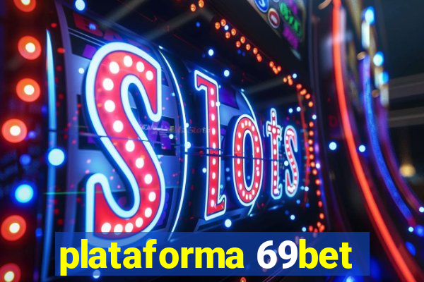 plataforma 69bet